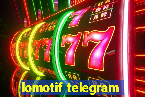 lomotif telegram